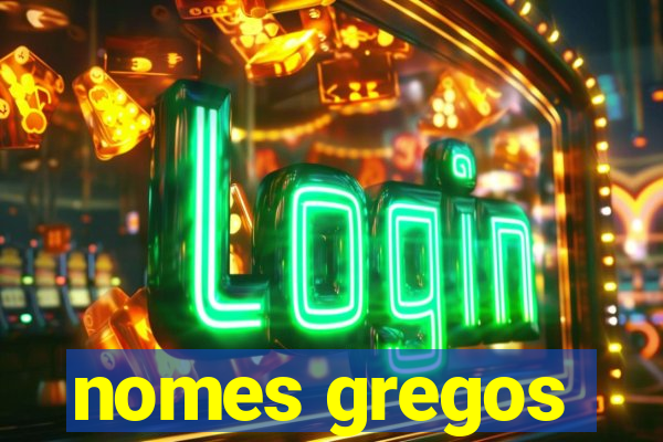 nomes gregos